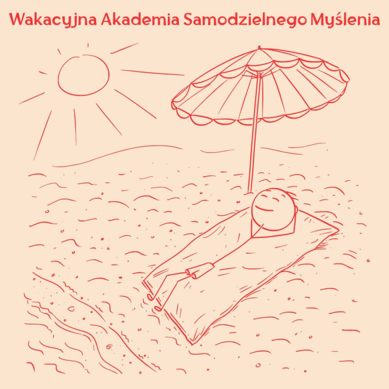 Wakacyjna Akademia Samodzielnego Myślenia
